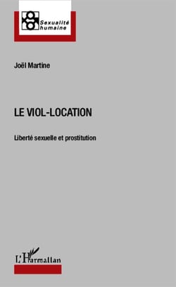 Le viol-location - liberté sexuelle et prostitution