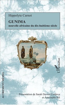 Gunima, nouvelle africaine du dix-huitieme siècle