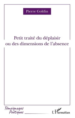 Petit traité du déplaisir ou des dimensions de l'absence