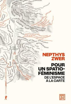 Pour un spatio féminisme : De l'espace à la carte