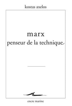 Marx penseur de la technique