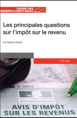 Les principales questions sur l'impôt sur le revenu