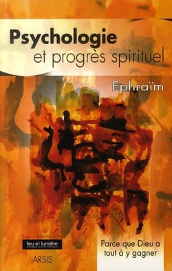 Psychologie et progrès spirituel - parce que dieu a tout à y gagner