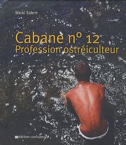 Cabane n, 12 - profession ostréiculteur