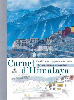 Carnet d'himalaya - retour hivernal au Zanskar