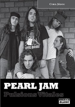 Pearl jam - pulsions vitales