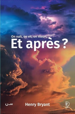 On naît, on vit, on meurt, et après ?