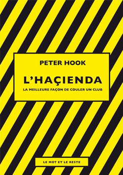 L'haçienda - la meilleure façon de couler un club