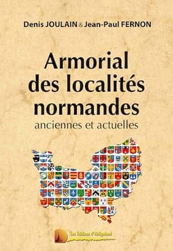 Armorial des localités normandes, anciennes et actuelles