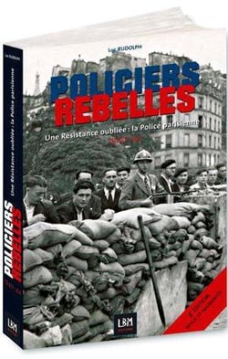 Policiers rebelles, une résistance oubliée : la police