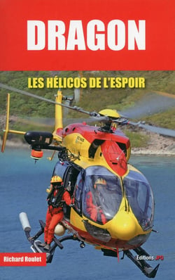 Dragon - Les hélicos de l'espoir