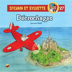 SYLVAIN ET SYLVETTE Tome 27 - DECROCHAGES