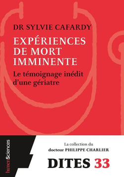 Expériences de mort imminente - un médecin témoigne