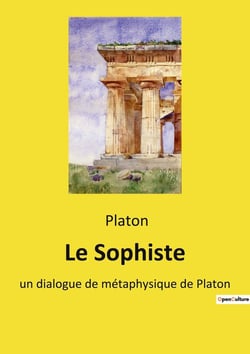 Le Sophiste : Exploration des dialogues socratiques sur la nature de l'être et du sophiste