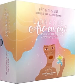L'oracle Arc-en-ciel : Pour se reconnecter à son intuition