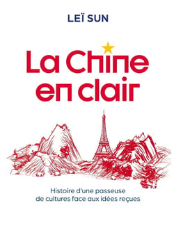 La Chine en clair : Histoire d'une passeuse de cultures face aux idées reçues