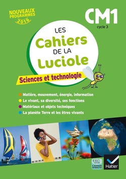Les cahiers de la luciole : sciences - CM1 (édition 2017)