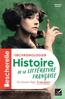 Bescherelle : Chronologie de la littérature française : Du Moyen Âge à nos jours