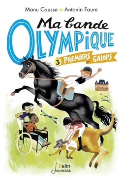 Ma bande olympique Tome 3 : premiers galops
