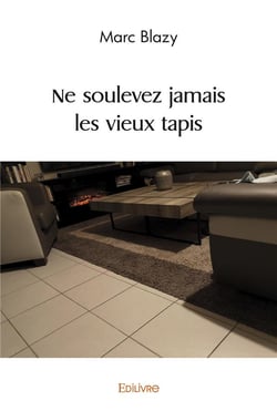 Ne soulevez jamais les vieux tapis