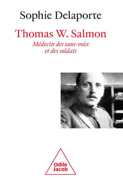 Thomas W. Salmon, médecin des sans-voix et des soldats
