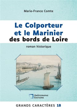 Le Colporteur et le Marinier des bords de Loire : Grands Caractères 18