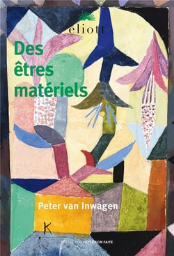 Des êtres matériels