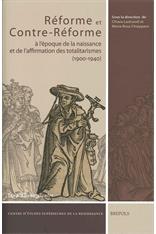 Études renaissantes Tome 3 : Réforme et Contre-Réforme : à l'époque de la naissance et de l'affirmation des totalitarismes (1900-1940)
