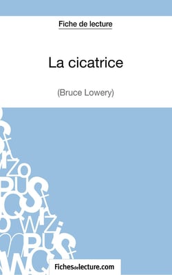 La cicatrice de Bruce Lowery : analyse complète de l'oeuvre