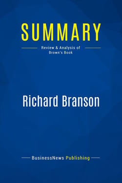 Summary: Richard Branson : Review and Analysis of Brown's Book