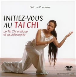Initiez-vous au tai chi - le tai chi pratique et sa philosophie