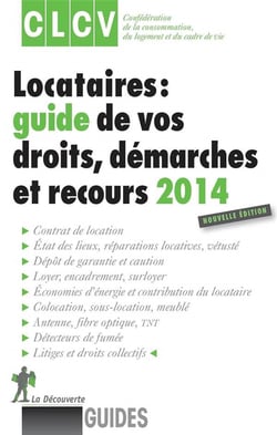 Locataires, Guide De Vos Droits, Demarches Et Recours, 2014