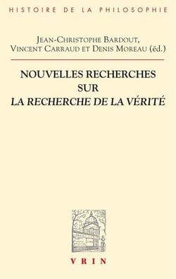 Nouvelles recherches sur la recherche de la vérité