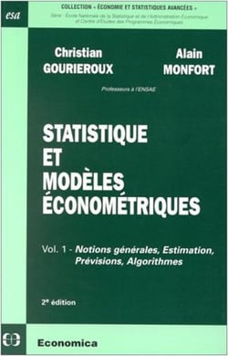 Statistique et modèles économétriques Tome 1 - notions générales, estimation, prévisions, algorithmes (2e édition)