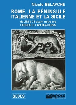 Rome, la péninsule italienne et la Sicile - de 218 à 31 avant notre ère