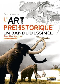 L'art préhistorique en bande dessinée Tome 1 : première époque