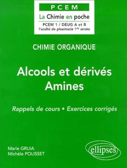 Chimie organique Tome 4 : Alcools et dérivés - Amines