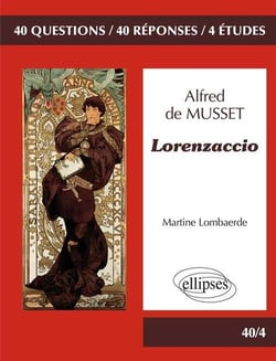Lorenzaccio de Musset - lire écrire & publier
