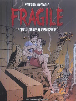 FRAGILE Tome 3 : tu n'es que poussiere