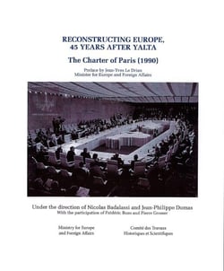 Reconstructing Europe 45 years after Yalta - the charter of Paris (1990)