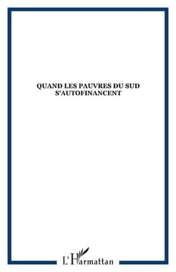 Quand les pauvres du sud s'autofinancent