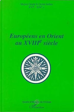 Européens en Orient au XVIIIè siècle