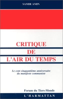 Critique de l'air du temps - le cent cinquantième anniversaire du manifeste communiste