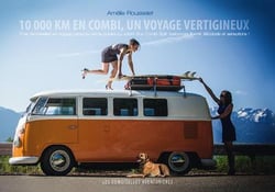 Les demoiselles aventurières : 10 000 km en Combi, un voyage vertigineux