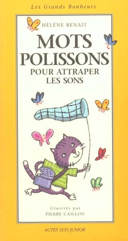Mots polissons pour attraper les sons