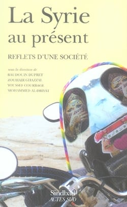 La syrie au présent - reflets d'une société