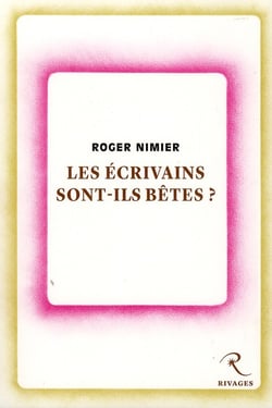 Les écrivains sont-ils bêtes ?