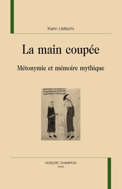 La main coupée - métonymie et mémoire mythique