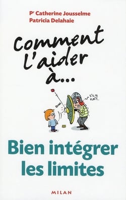 Comment l'aider a... - bien intégrer les limites