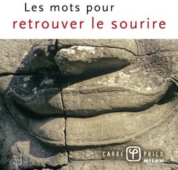 Les mots pour retrouver le sourire